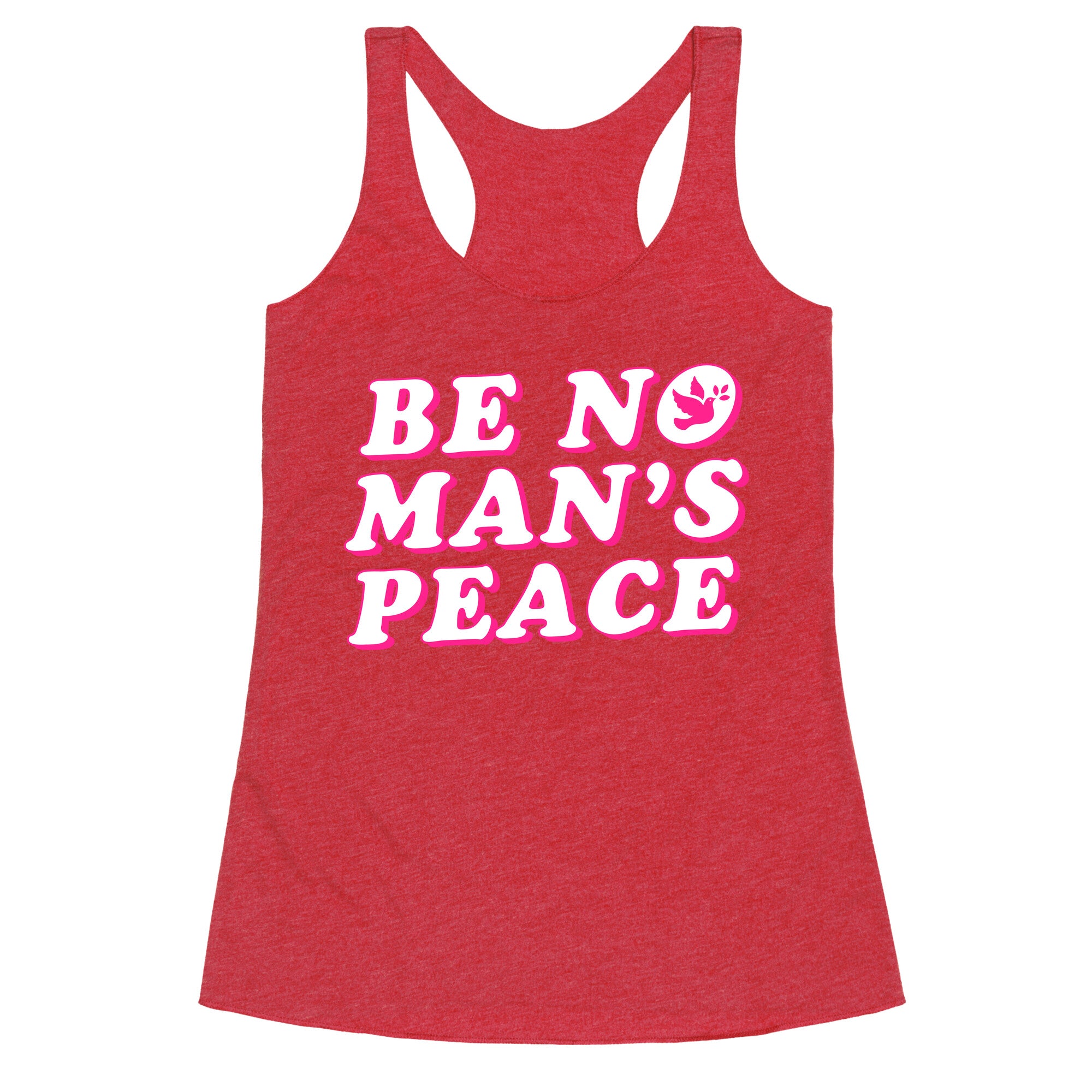 Be No Mans Peace Racerback Tank
